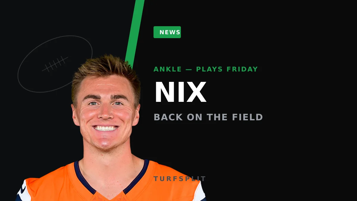 Bo Nix Set for Preseason Debut Friday, 216 Days After Ankle Break